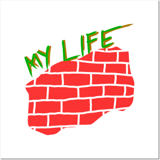 My life Posters and Art